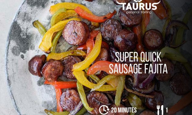 Super Quick Sausage Fajita